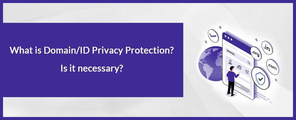 What is Domain/ID Privacy Protection? Is it necessary? Banner image