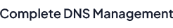 Experience dependable, feature-rich managed DNS services with 99.9% uptime and enhanced website performance. Experience dependable, feature-rich managed DNS services with 99.9% uptime and enhanced website performance.